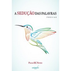 A sedução das palavras