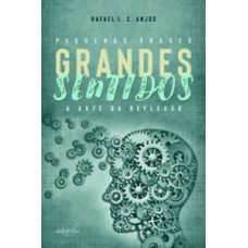 Pequenas frases grandes sentidos