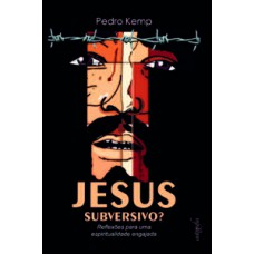 Jesus subversivo?