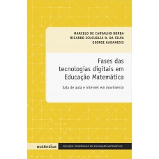 Fases das tecnologias digitais em Educação Matemática