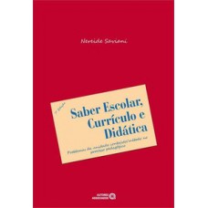 Saber escolar, currículo e didática