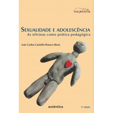 Sexualidade e adolescência Sexualidade e adolescência