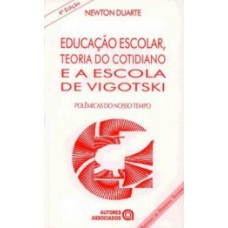 Educação escolar, teoria do cotidiano e a escola de Vigotski