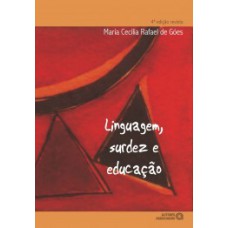 Linguagem, surdez e educação