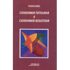 Cidadania tutelada e cidadania assistida