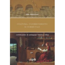 Cultura, conhecimento e currículo Cultura, conhecimento e currículo