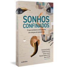 Sonhos confinados Sonhos confinados