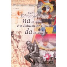Entre a educação física na escola e a educação física da escola