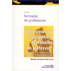 Valorização ou esvaziamento do trabalho do professor?