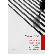 Maneiras de transformar mundos