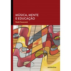 Música, mente e educação