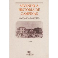 Vivendo a história de Campinas