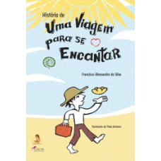 História de uma viagem para se encantar
