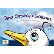 Tuca Cutuca, a gaivota