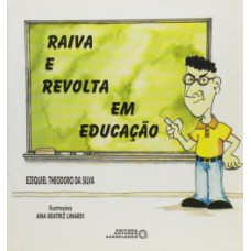 Raiva e revolta em educação