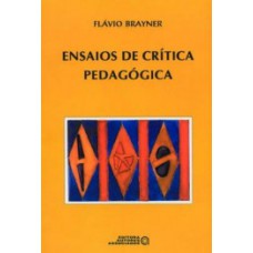 Ensaios de crítica pedagógica