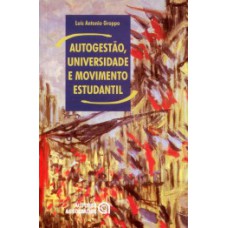 Autogestão, universidade e movimento estudantil