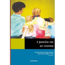 Família vai ao cinema, A