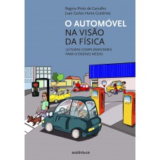 O automóvel na visão da física - Leituras complementares para o ensino médio