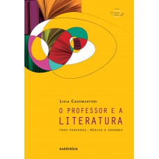 Professor e a literatura, O