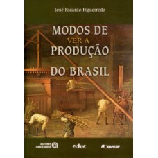 Modos de ver a produção do Brasil