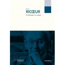 A ideologia e a utopia