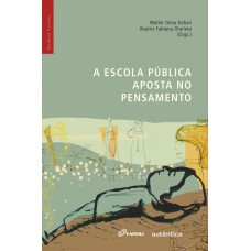 Escola pública aposta no pensamento, A