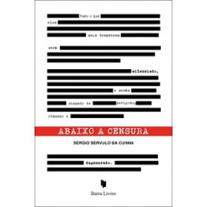 Abaixo a censura Abaixo a censura