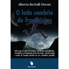 O lado sombrio do franchising