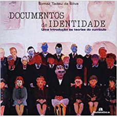 Documentos de identidade - Uma Introdução às teorias do currículo