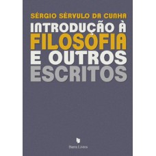 Introdução à filosofia e outros escritos