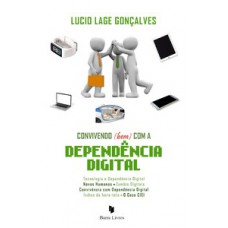 Convivendo (bem) com a dependência digital