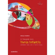 A imagem nos livros infantis - Caminhos para ler o texto visual