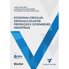 Economia circular, sistemas locais de produção e ecoparques industriais