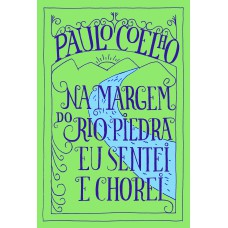 Na margem do Rio Piedra eu sentei e chorei