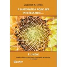 A matemática pode ser interessante... e linda!