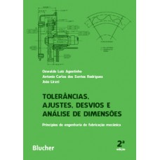 Tolerâncias, ajustes, desvios e análise de dimensões