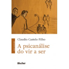 A psicanálise do vir a ser