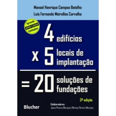 Quatro edifícios, cinco locais de implantação, vinte soluções de fundações