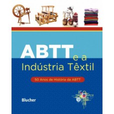 ABTT e a indústria têxtil