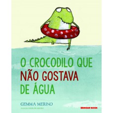 O crocodilo que não gostava de água