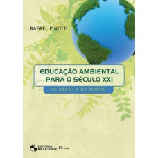 Educação ambiental para o século XXI