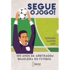 Segue o jogo!