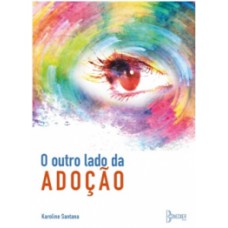 O outro lado da adoção O outro lado da adoção