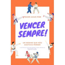 Vencer sempre!