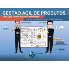 Gestão ágil de produtos com Agile Think Business Framework