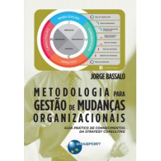 Metodologia para gestão de mudanças organizacionais