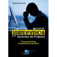 Manual de sobrevivência para gerentes de projetos