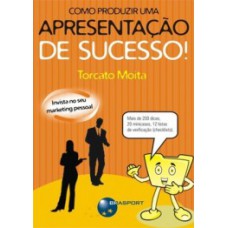 Como produzir uma apresentação de sucesso!