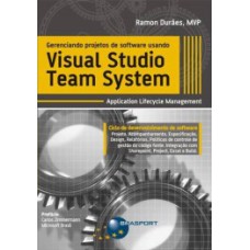 Gerenciando projetos de software usando Visual Studio Team System